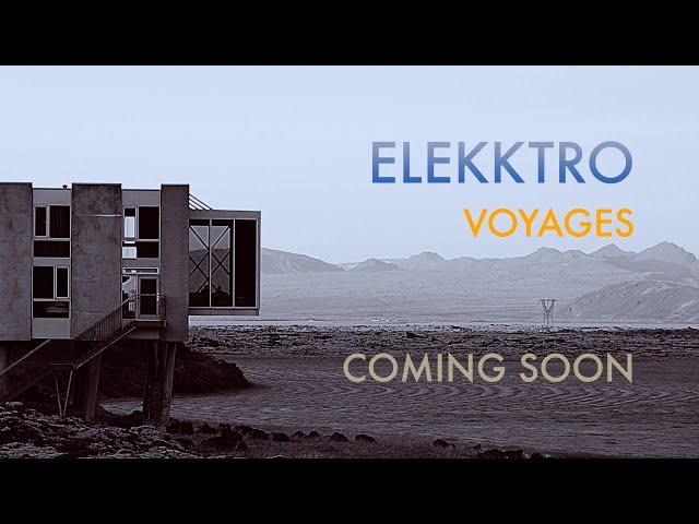 EleKKtro - Voyages (Teaser)