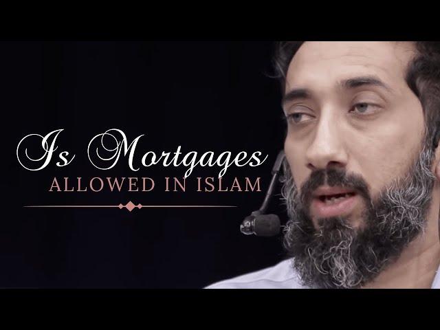 Is mortgage allowed in islam I Nouman Ali Khan I 2019