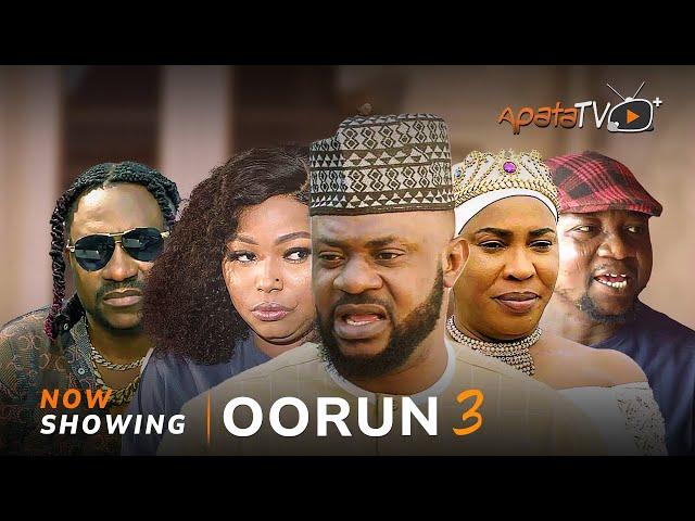 Oorun 3- Yoruba Movie 2025 Drama Odunlade Adekola, Segun Ogungbe, Fathia Williams, Sanyeri, Mr Latin