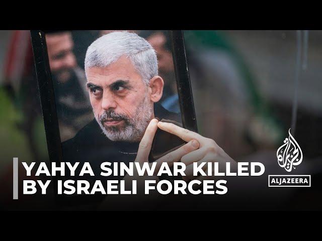 Yahya Sinwar : Hamas leader killed by Israeli forces