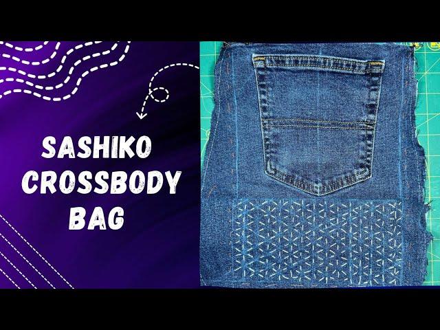 How to Make a Sashiko CrossBody Bag from Old Jeans