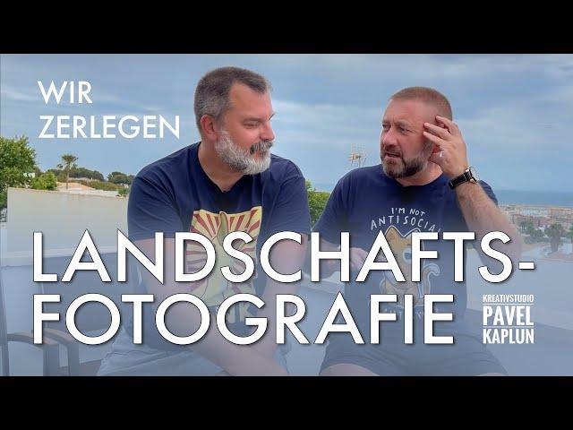 Wir zerlegen die offizielle Landschaftsfotografie