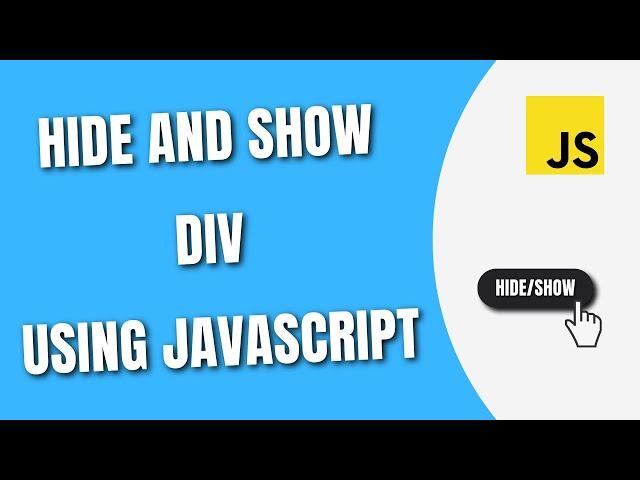 Hide and Show div using JavaScript | On Click Hide and Show Div [HowToCodeSchool.com]