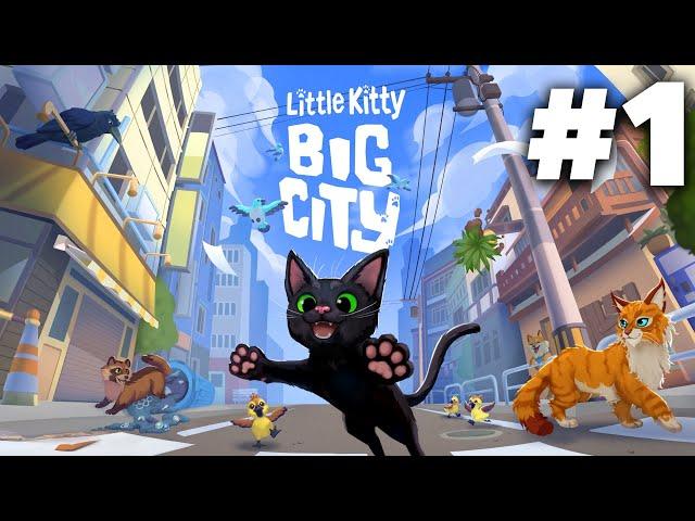 LITTLE KITTY BIG CITY Gameplay Walkthrough Part 1 - OPEN WORLD CAT GAME