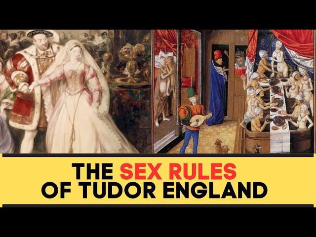 The SEX RULES Of The Tudors