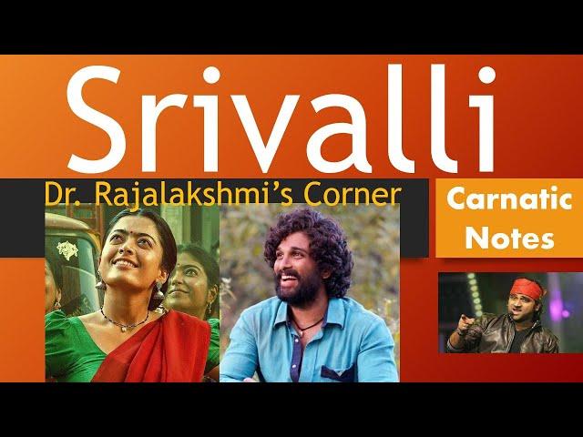 Srivalli | Pushpa-The Rise | DSP | Carnatic Notes | Veena Tutorial | Swarams | Dr.Rajalakshmi