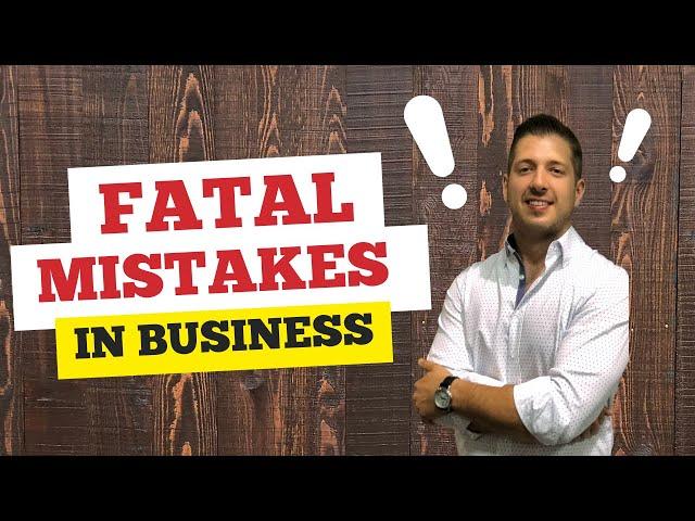 He Screwed Me Over.... | Fatal Mistakes of Small Businesses