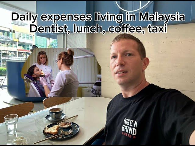 Big Daily Expense Summary - American Visits Dentist Abroad / Kuala Lumpur, Malaysia Expat Travel