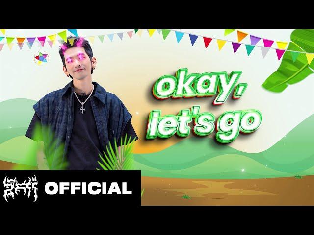 G-DEVITH - Okay Let’s Gooo ( Official Lyric Video )