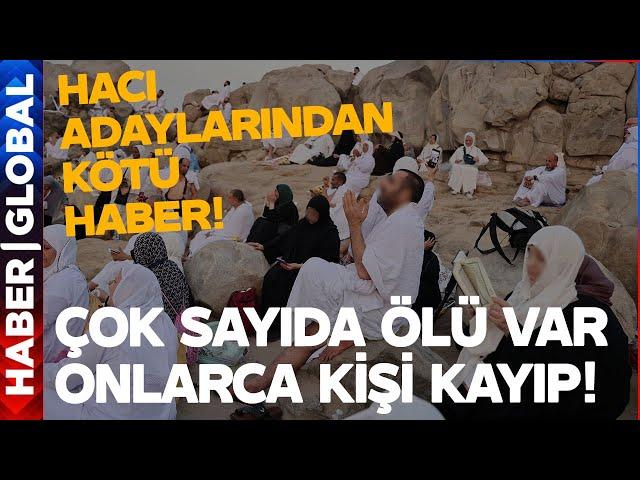 Hacı Adaylarından Acı Haber! Çok Sayıda Ölü Var, Onlarca Kişi Kayıp