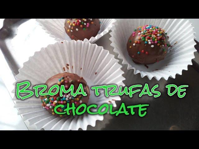 Broma genial - Trufas de chocolate!!!