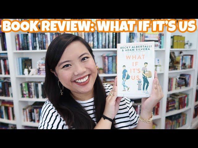 WHAT IF IT'S US (SPOILER-FREE BOOK REVIEW!) | CUCKOO FOR BOOKS