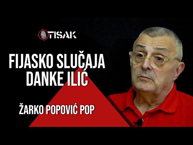 FIJASKO SLUČAJA DANKE ILIĆ