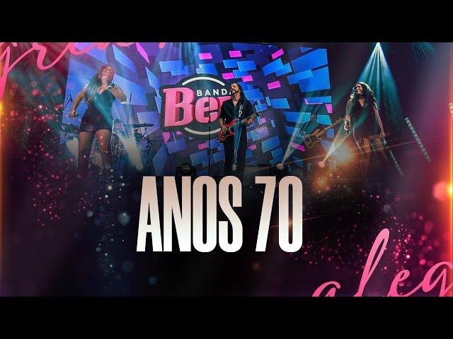 Banda Ben - Anos 70