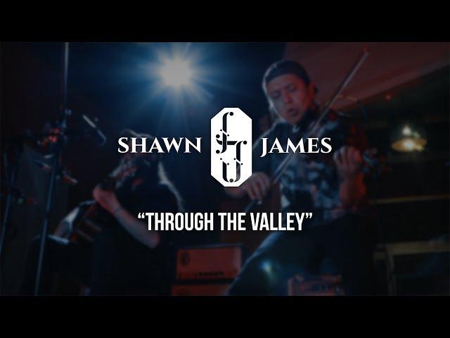 Through The Valley - Shawn James | Gaslight Sessions