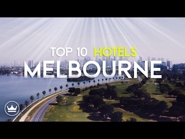 The Top 10 BEST Hotels In Melbourne, Australia (2024)