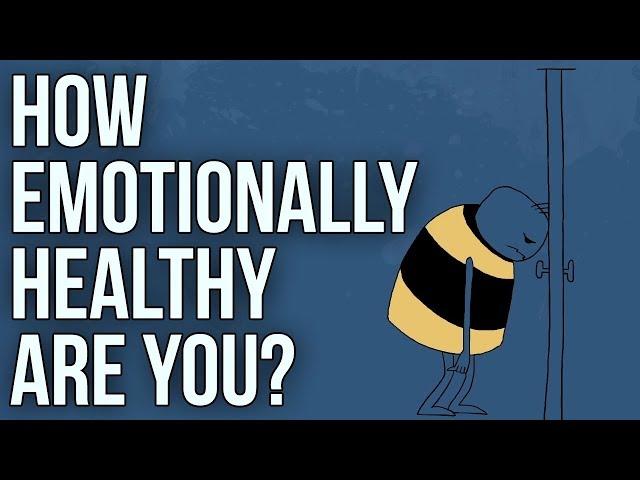 How Emotionally Healthy Are You?