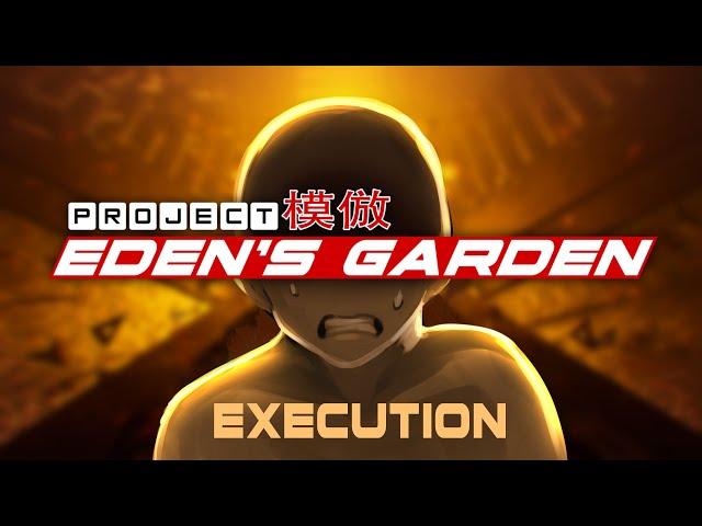 [SPOILERS] Chapter 1 Execution: "Fiery Furnace of Affliction" (HD) | Project: Eden's Garden「模倣」