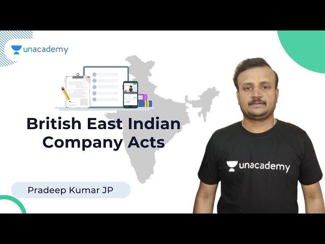 British East Indian Company Acts - Part 1 | KPSC | Pradeep Kumar | Unacademy Karnataka PSC