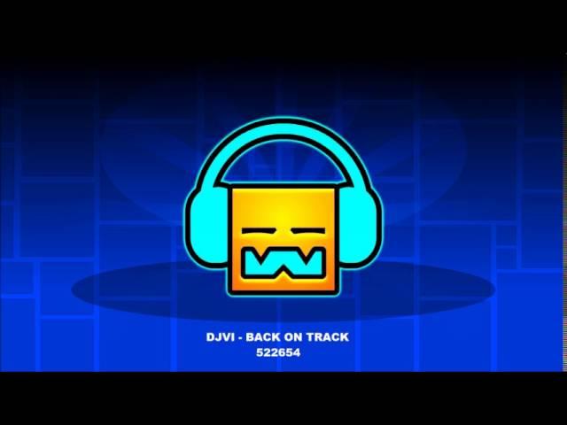 DJVI - Back on track [ Geometry Dash Music ]