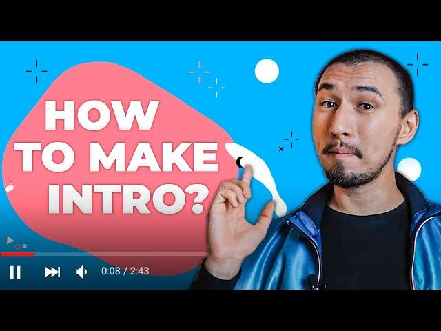 How To Make A Video Intro For Youtube? (Beginner Tutorial)