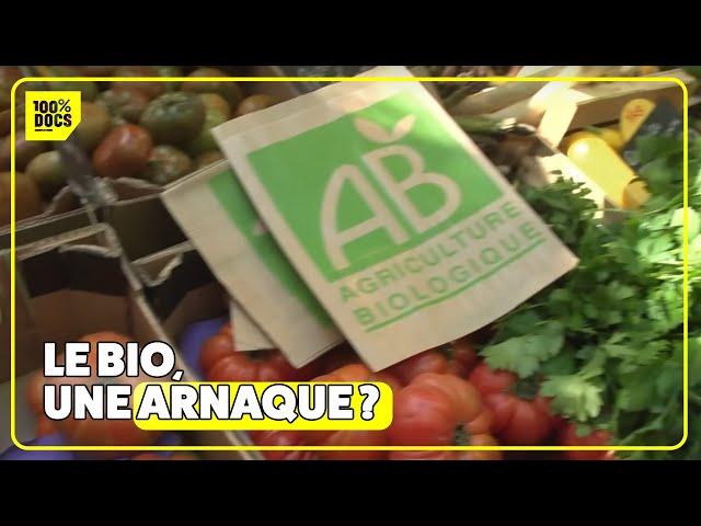 La GRANDE ARNAQUE du BIO !