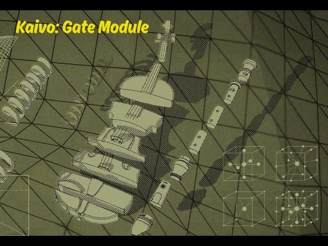 Kaivo: Gate Module Overview