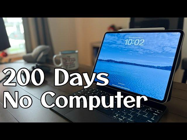 I used my M4 iPad Pro as my only computer for 200 days.