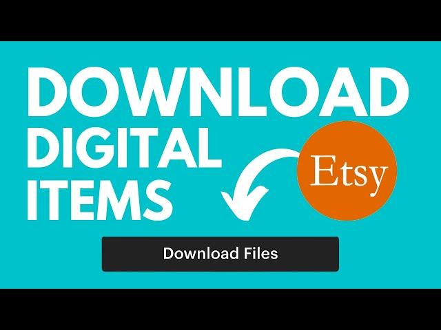 How To Buy & Download Digital Items On Etsy (3 Ways To Access Etsy Digital Downloads)