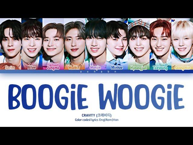 CRAVITY — Boogie Woogie (크래비티) Color coded lyrics Eng|Rom|Han)