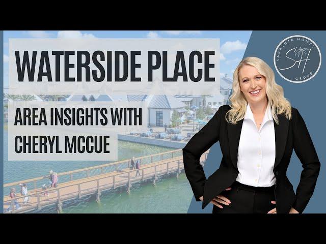 Waterside Place in Lakewood Ranch, FL Overview | Sarasota Homes Group