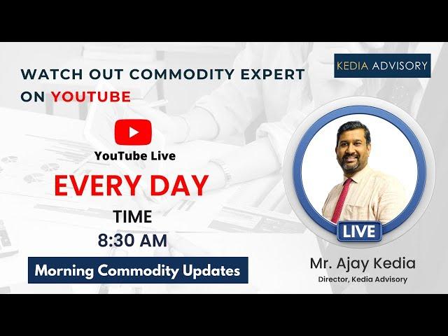 Commodity Morning Podcast As Of Now 08 July 2024