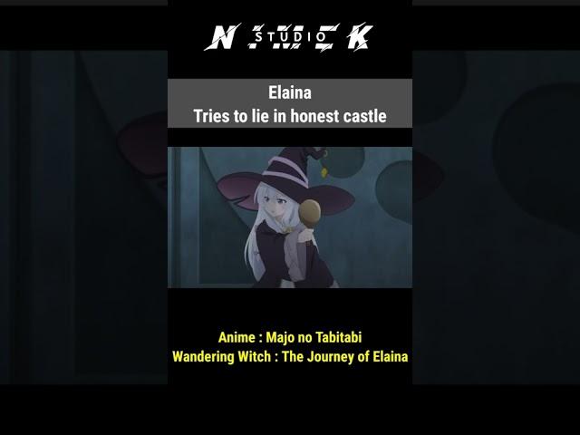 Elaina Tries to lie in honest castle - Majo no Tabitabi (Wandering Witch : The Journey of Elaina)