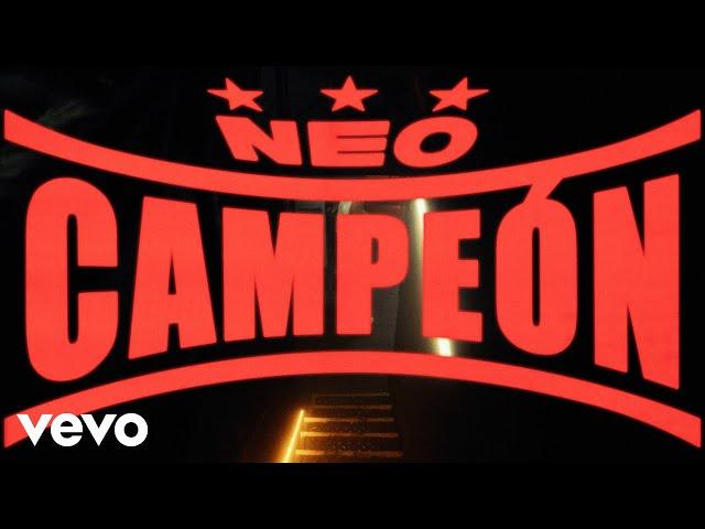 Neo Pistea - CAMPEÓN (Official Video)