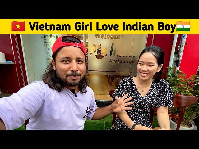 How To Propose Vietnam Girl in Vietnam ️ अब वियतनाम से होगी शादी 