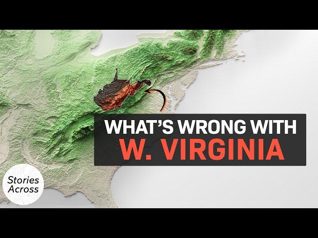 Why Nobody wants to live in West Virginia !