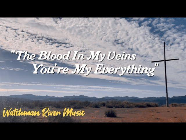 JESUS MY EVERYTHING - OFFICIAL LYRIC VIDEO - WATCHMAN RIVER MUSIC