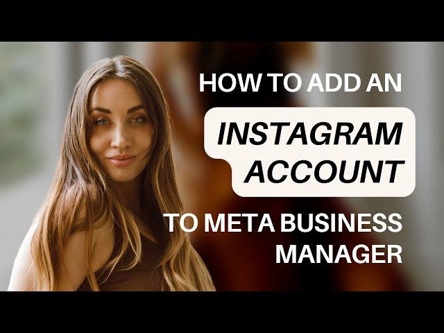 How to Add an Instagram Account to Meta (Facebook) Business Manager (2022)