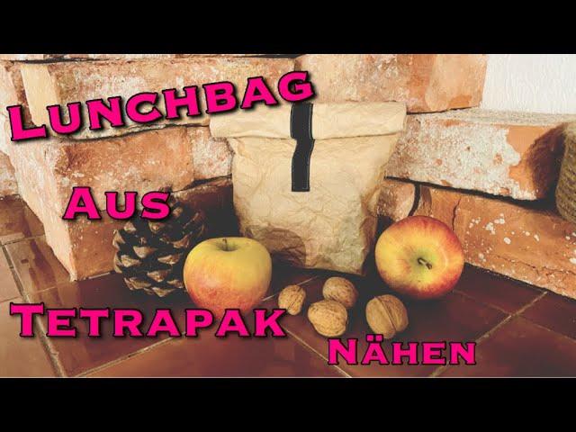 Lunchbag Lunchbox aus Tetrapak/Milchtüte nähen! Upcycling zero waste nachhaltig umweltfreundlich