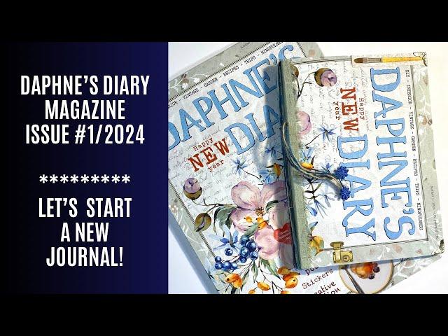  Daphne’s Diary Magazine Issue #1/2024 - Let’s Start An Easy No Sew Glue Book Junk Journal 