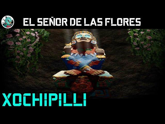 Xochipilli, la enigmática deidad explicada.