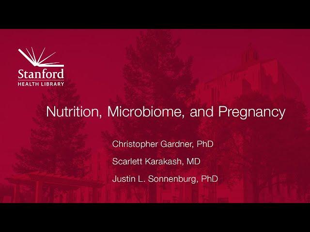 Nutrition, Microbiome, and Pregnancy