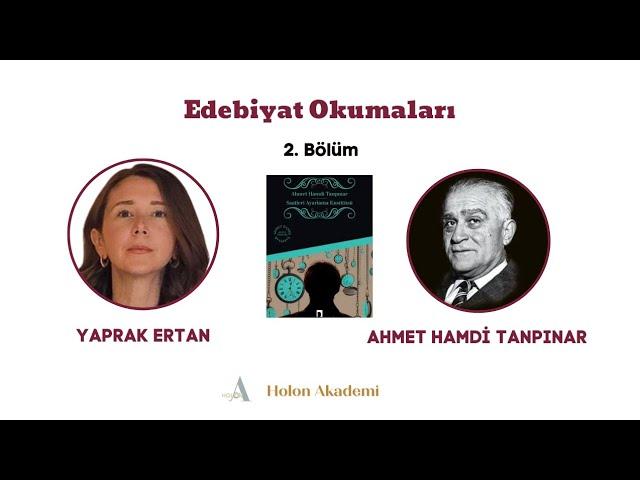 Ahmet Hamdi Tanpınar 2. Bölüm: Saatleri Ayarlama Enstitüsü/ Yaprak Ertan