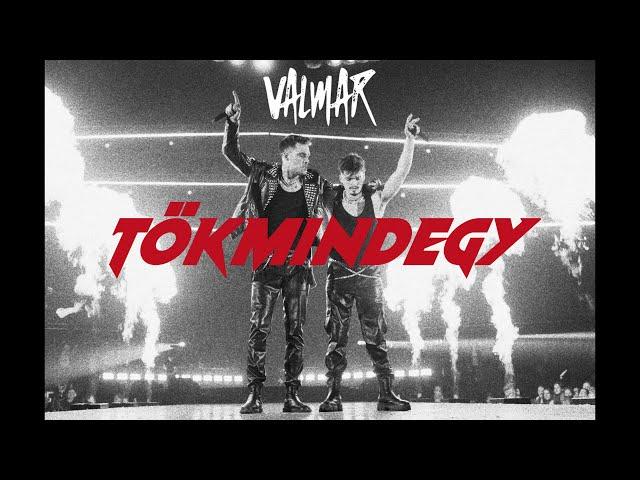 VALMAR - TÖKMINDEGY (Hivatalos Aréna Videoklip)