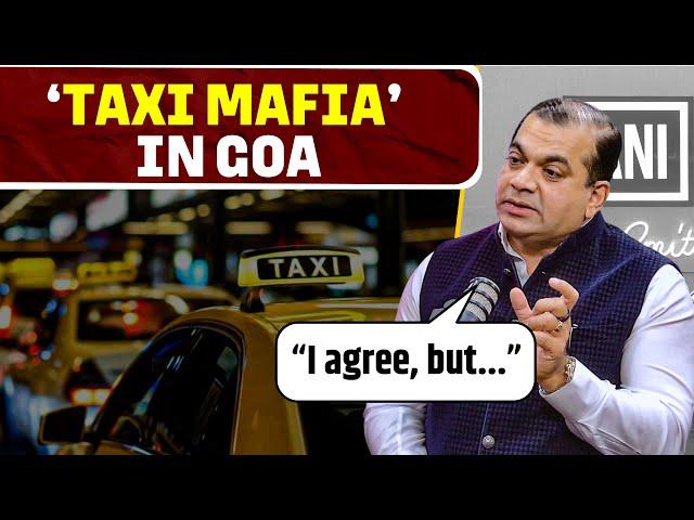 "2-3 out of 10 taxi drivers tend to fleece, but..." Rohan Khaunte on 'Taxi Mafia' in Goa