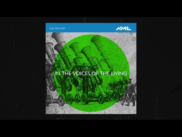Luke Bedford: In the Voices of the Living | NMC Recordings