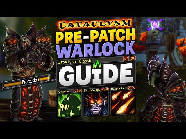 Warlock Pre-Patch Guide for Cataclysm Classic - New Talent Builds, Rotations and changes!