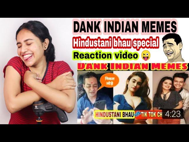 DANK INDIAN MEMES | HINDUSTANI BHAU SPECIAL | REACTION VIDEO | PREETI BAWALI