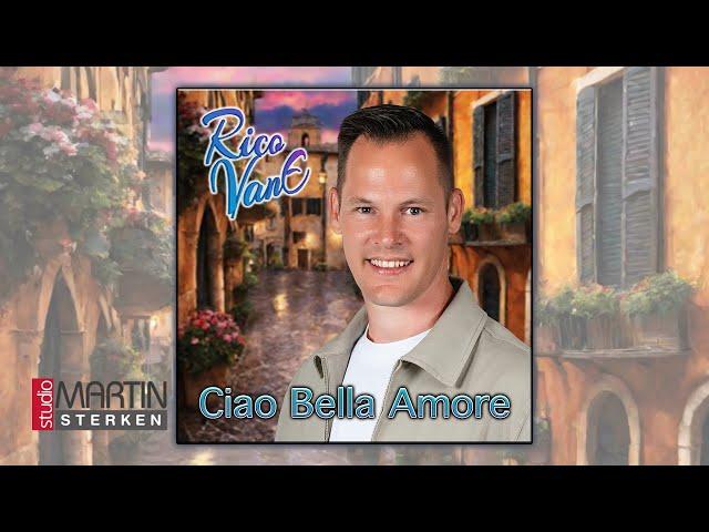 Rico van E - Ciao Bella Amore