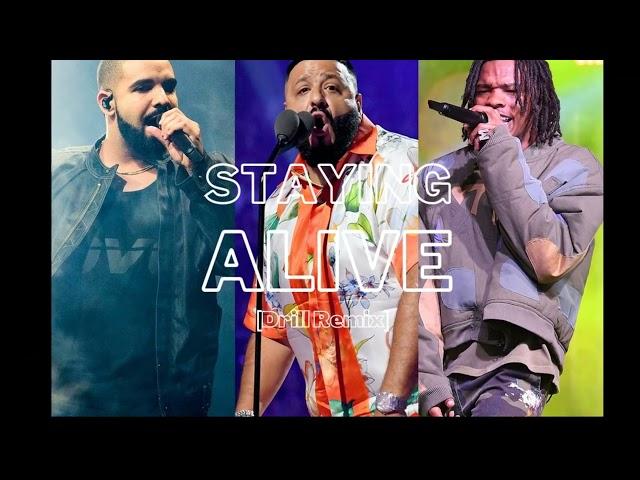 DJ Khaled ft. Drake & Lil Baby - Staying Alive Drill Remix